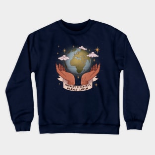 Protect and Respect Planet Earth Crewneck Sweatshirt